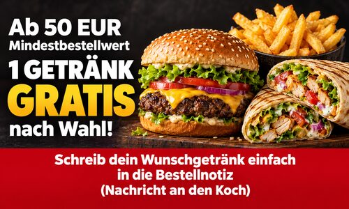 Ab 50 EUR Mindestbestellwert: ein Getränk gratis nach Wahl! Schreib dein Wunschgetränk einfach in die Bestellnotiz (Nachricht an den Koch).